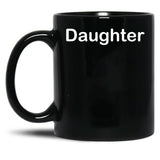Daughter (5) Black Coffee Mug
