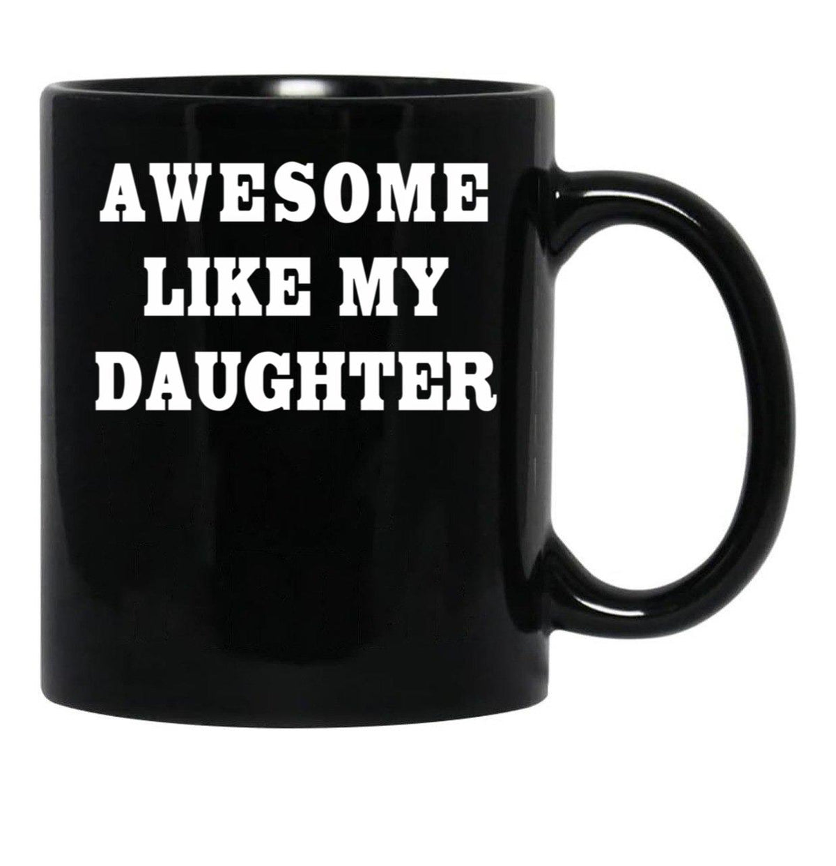 Daughters Dad Gift Black Coffee Mug - Black