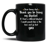 Dear Bonus Dad Quote Black Coffee Mug
