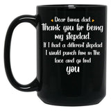 Dear Bonus Dad Quote Black Coffee Mug