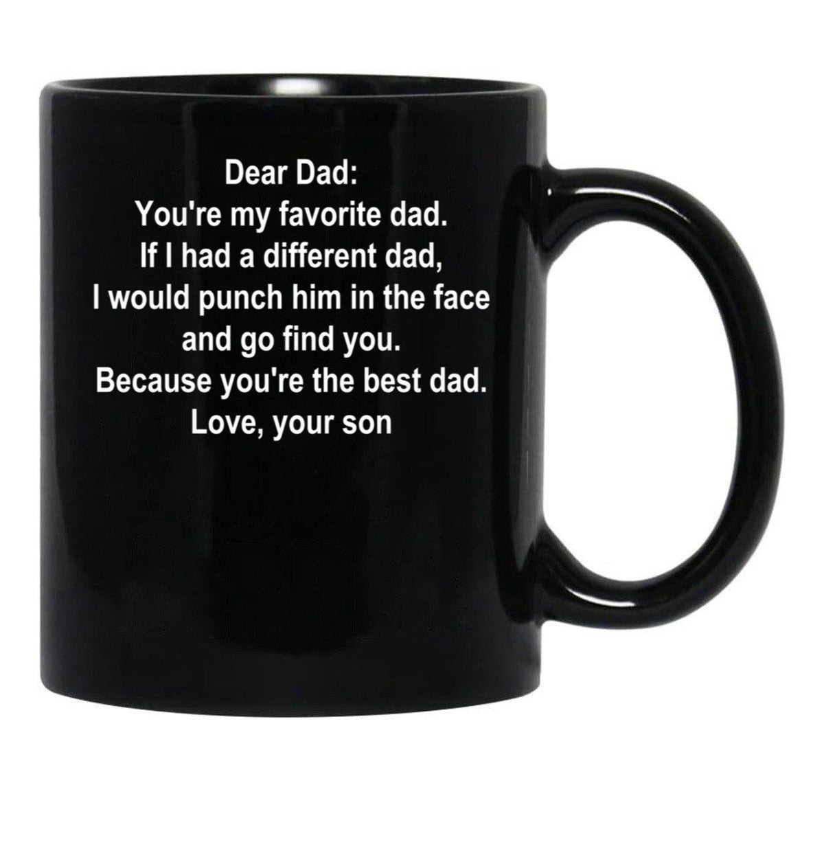 Dear Dad Favorite Dad White Text Son Black Coffee Mug - Black