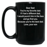 Dear Dad Favorite Dad White Text Son Black Coffee Mug