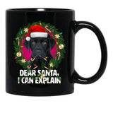 Dear Santa I Can Explain - Funny Black Labrador Black Coffee Mug, Gift Coffee Mug - Black