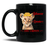 Dear Son Gift-Overwhelmed Straighten Crown Black Coffee Mug