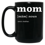 Dictionary Definition Of A Mom Black Coffee Mug, Gift Coffee Mug