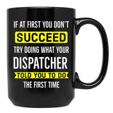 Dispatcher Gift Black Coffee Mug, Gift Coffee Mug - Black