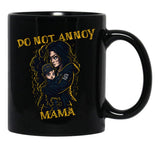 Do Not Annoy Mama Black Coffee Mug, Gift Coffee Mug - Black