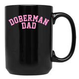 Doberman Dad Unisex Doberman Lover Gift Design Black Coffee Mug, Gift Coffee Mug - Black