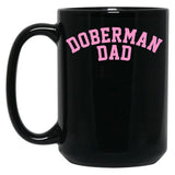 Doberman Dad Unisex Doberman Lover Gift Design Black Coffee Mug, Gift Coffee Mug