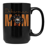 Doberman Mom Dog Mom Shirt Gift Idea For Dobermann Owner Slim Fit Black Coffee Mug, Gift Coffee Mug - Black