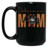 Doberman Mom Dog Mom Shirt Gift Idea For Dobermann Owner Slim Fit Black Coffee Mug, Gift Coffee Mug