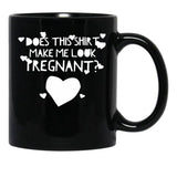 Does This Shirt Makes Me Look Pregnant (3) Black Coffee Mug, Gift Coffee Mug - Black