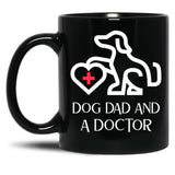 Dog Dad And A Doctor Black Coffee Mug, Gift Coffee Mug