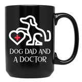 Dog Dad And A Doctor Black Coffee Mug, Gift Coffee Mug - Black