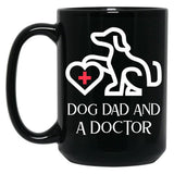 Dog Dad And A Doctor Black Coffee Mug, Gift Coffee Mug