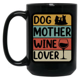 Dog Mother Wine Lover (4) Black Coffee Mug, Gift Coffee Mug