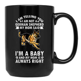 Dog Mothers Day German Shepherd Im Telling My Mom Black Coffee Mug, Gift Coffee Mug - Black