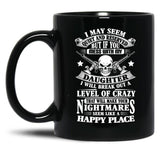 Don'T Mess With My Daughter Black Coffee Mug
