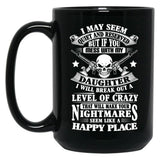 Don'T Mess With My Daughter Black Coffee Mug