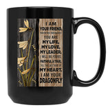 Dragonfly You Are My Life Black Coffee Mug - Black
