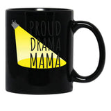 Drama Mama Funny Theater Mom Gift Best Theater Design Black Coffee Mug, Gift Coffee Mug - Black