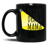 Drama Mama Funny Theater Mom Gift Best Theater Design Black Coffee Mug, Gift Coffee Mug