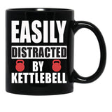 Easily Distracted By Kettlebell Funny Kettlebell Design Kettlebell Quote Weight Lifting Black Coffee Mug, Gift Coffee Mug - Black