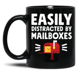 Easily Distracted By Mailboxes - Postal Worker Black Coffee Mug, Gift Coffee Mug