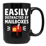 Easily Distracted By Mailboxes - Postal Worker Black Coffee Mug, Gift Coffee Mug - Black