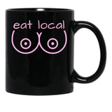 Eat Local Breastfeeding Support Nursing Mothers Black Coffee Mug, Gift Coffee Mug - Black