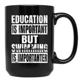 Education Is Important But Swimming Is Importanter Swimmer Print Black Coffee Mug, Gift Coffee Mug - Black