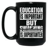 Education Is Important But Swimming Is Importanter Swimmer Print Black Coffee Mug, Gift Coffee Mug