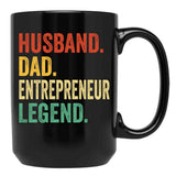 Entrepreneur Dad Shirt Gift For Husband Entrepreneur Gift Husband Dad Entrepreneur Legend Dad Gift For Husband Entrepreneur Appreciation Gift Black Coffee Mug, Gift Coffee Mug - Black