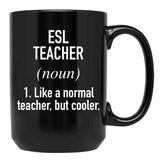 Esl Teacher Defined Black Coffee Mug, Gift Coffee Mug - Black