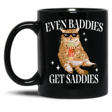 Even Baddies Get Saddies Funny Cat Meme Black Coffee Mug, Gift Coffee Mug