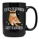 Even Baddies Get Saddies Funny Cat Meme Black Coffee Mug, Gift Coffee Mug - Black