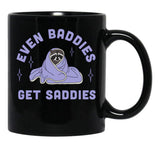 Even Baddies Get Saddies Funny Meme Black Coffee Mug, Gift Coffee Mug - Black