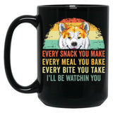Every Snack You Make Every Meal You Bake Akita Inu Black Coffee Mug, Gift Coffee Mug