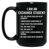 Exchange Student Funny I Am An Exchange Student Black Coffee Mug, Gift Coffee Mug