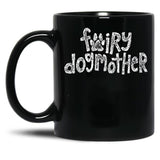Fairy Dogmother White Black Coffee Mug, Gift Coffee Mug
