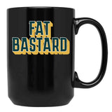 Fat Bastard Dad Funny Mom Funny Black Coffee Mug, Gift Coffee Mug - Black