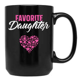 Favorite Daughter Mom Gifts Mother'S Day Gift Best Mom Ever Black Coffee Mug, Gift Coffee Mug - Black