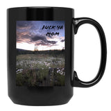 Fck Ya Mom Black Coffee Mug, Gift Coffee Mug - Black