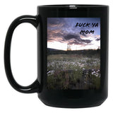 Fck Ya Mom Black Coffee Mug, Gift Coffee Mug