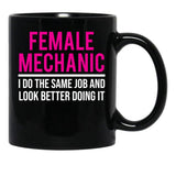 Female Mechanic Funny Women Mechanic Gift T-Shirt Black Coffee Mug, Gift Coffee Mug - Black