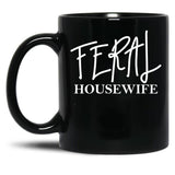 Feral Housewife Black Coffee Mug, Gift Coffee Mug