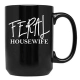 Feral Housewife Black Coffee Mug, Gift Coffee Mug - Black