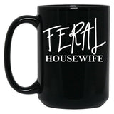 Feral Housewife Black Coffee Mug, Gift Coffee Mug