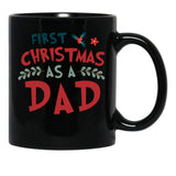 First Christmas As A Dad Funny Xmas Fathers Black Coffee Mug, Gift Coffee Mug - Black