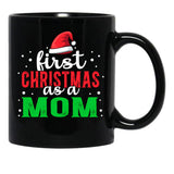 First Christmas As A Momfunny Christmas Saying Black Coffee Mug, Gift Coffee Mug - Black